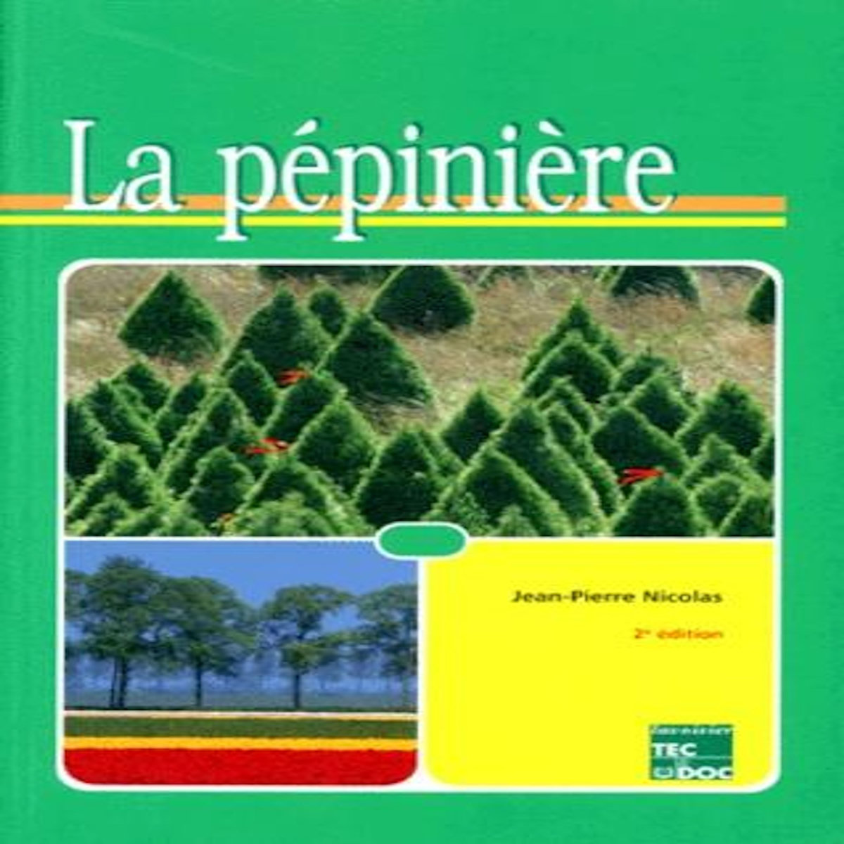 LA PEPINIERE. 2E EDITION, Nicolas Jean-Pierre