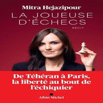 LA JOUEUSE D'ECHECS, Hejazipour Mitra