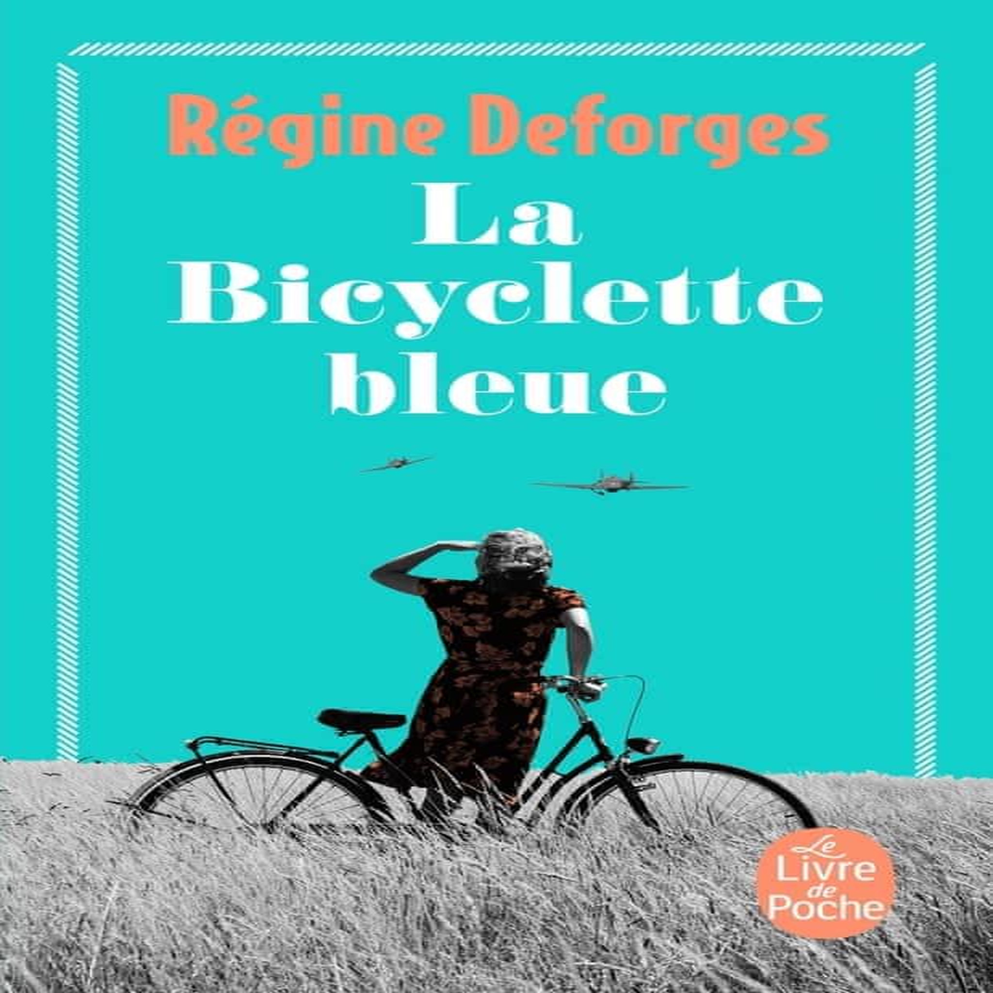 LA BICYCLETTE BLEUE TOME 1, Deforges Régine