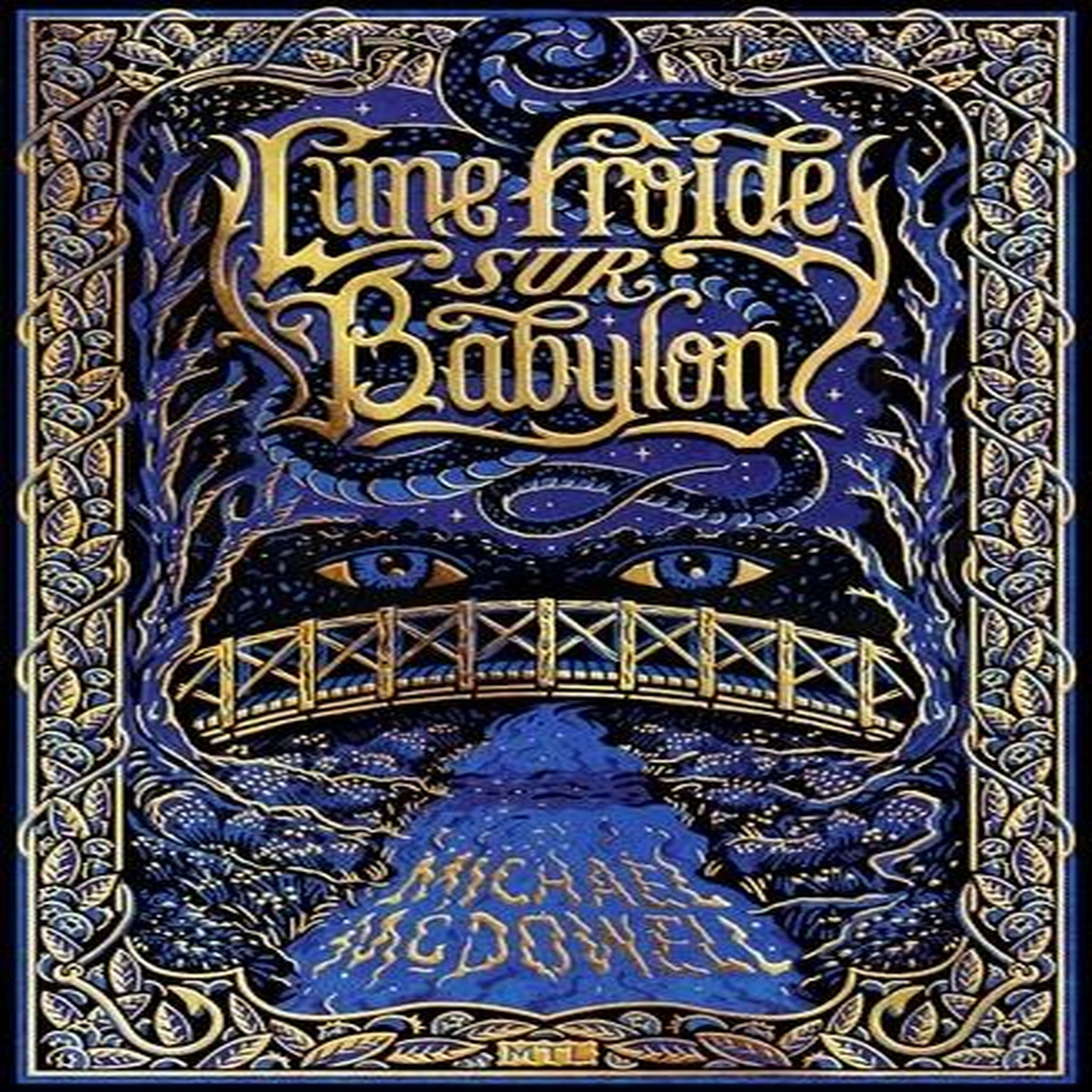 LUNE FROIDE SUR BABYLON, McDowell Michael
