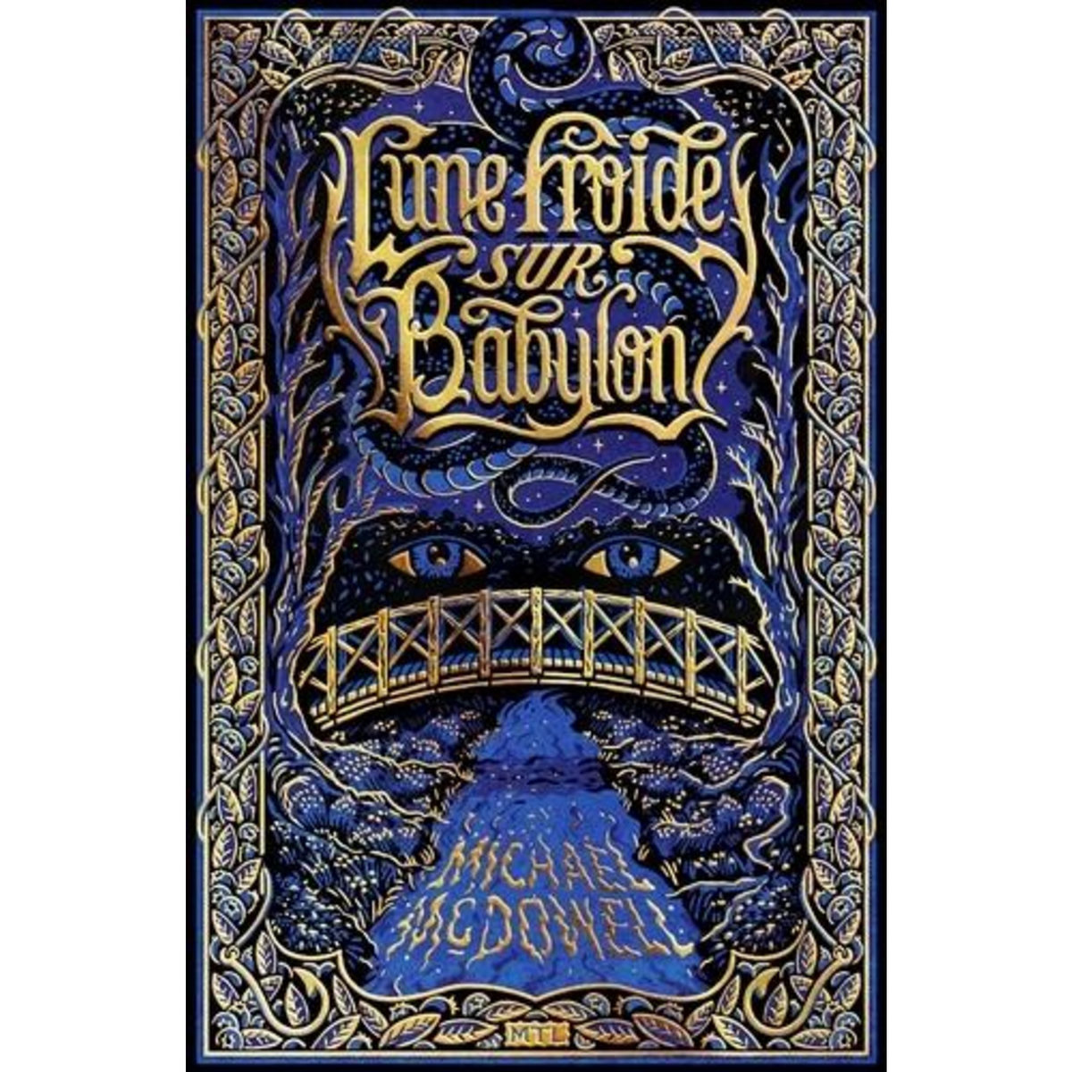 LUNE FROIDE SUR BABYLON, McDowell Michael