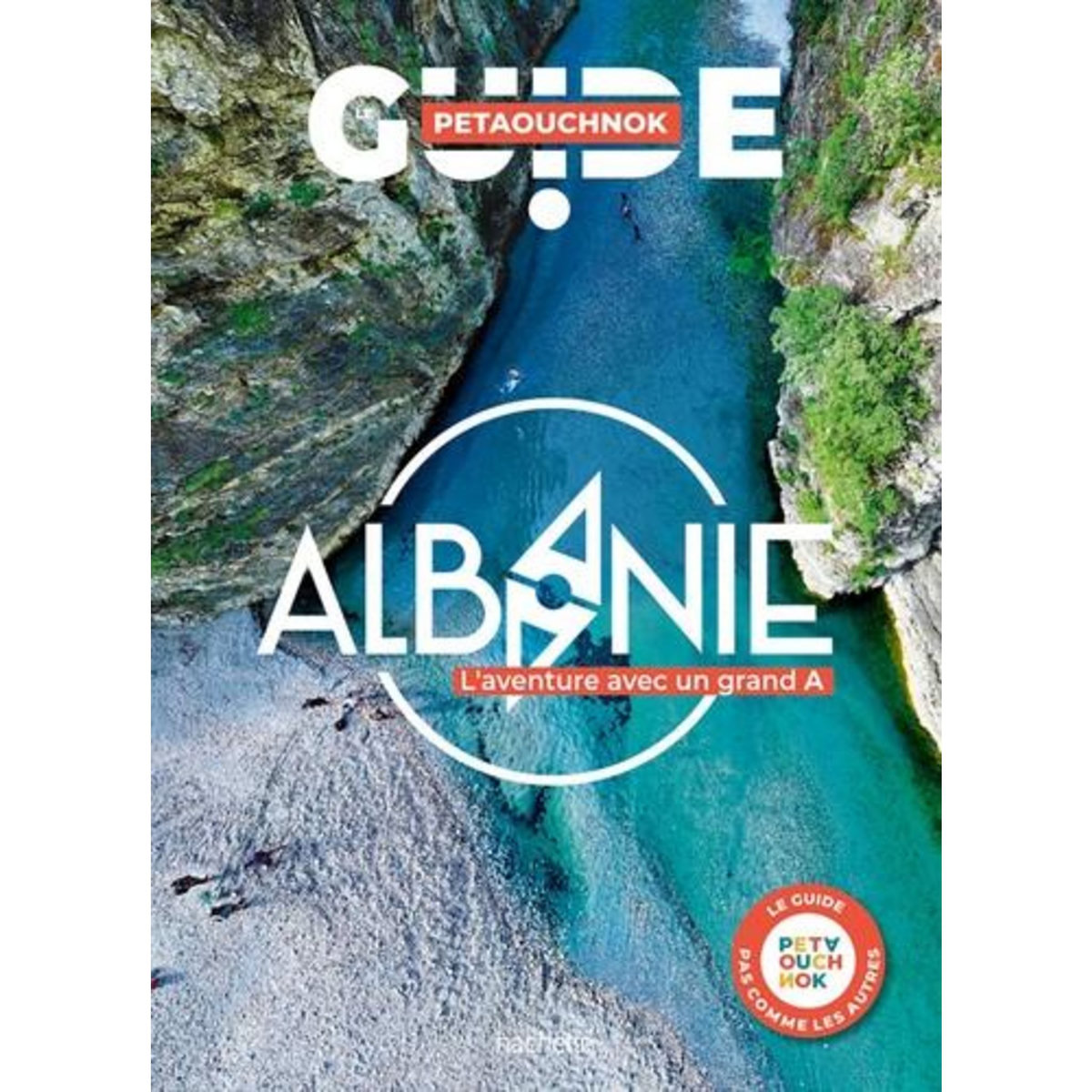 ALBANIE. L'AVENTURE AVEC UN GRAND A, Casabianca Raphaël de
