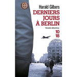 DERNIERS JOURS A BERLIN, Gilbers Harald