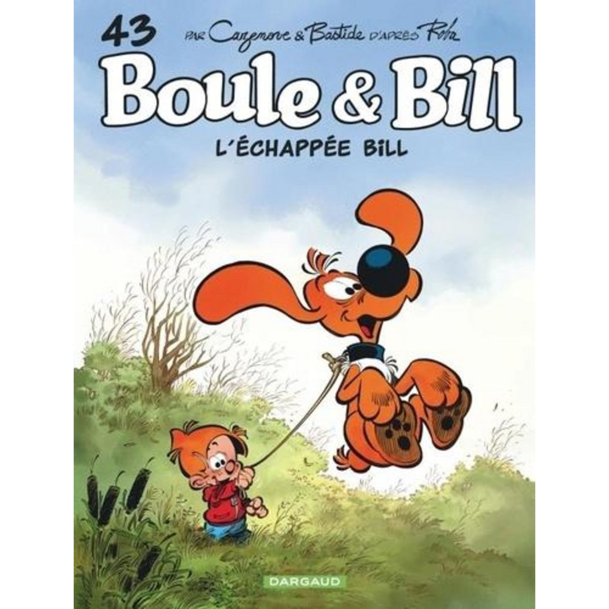 BOULE & BILL TOME 43 : L'ECHAPPEE BILL, Cazenove Christophe