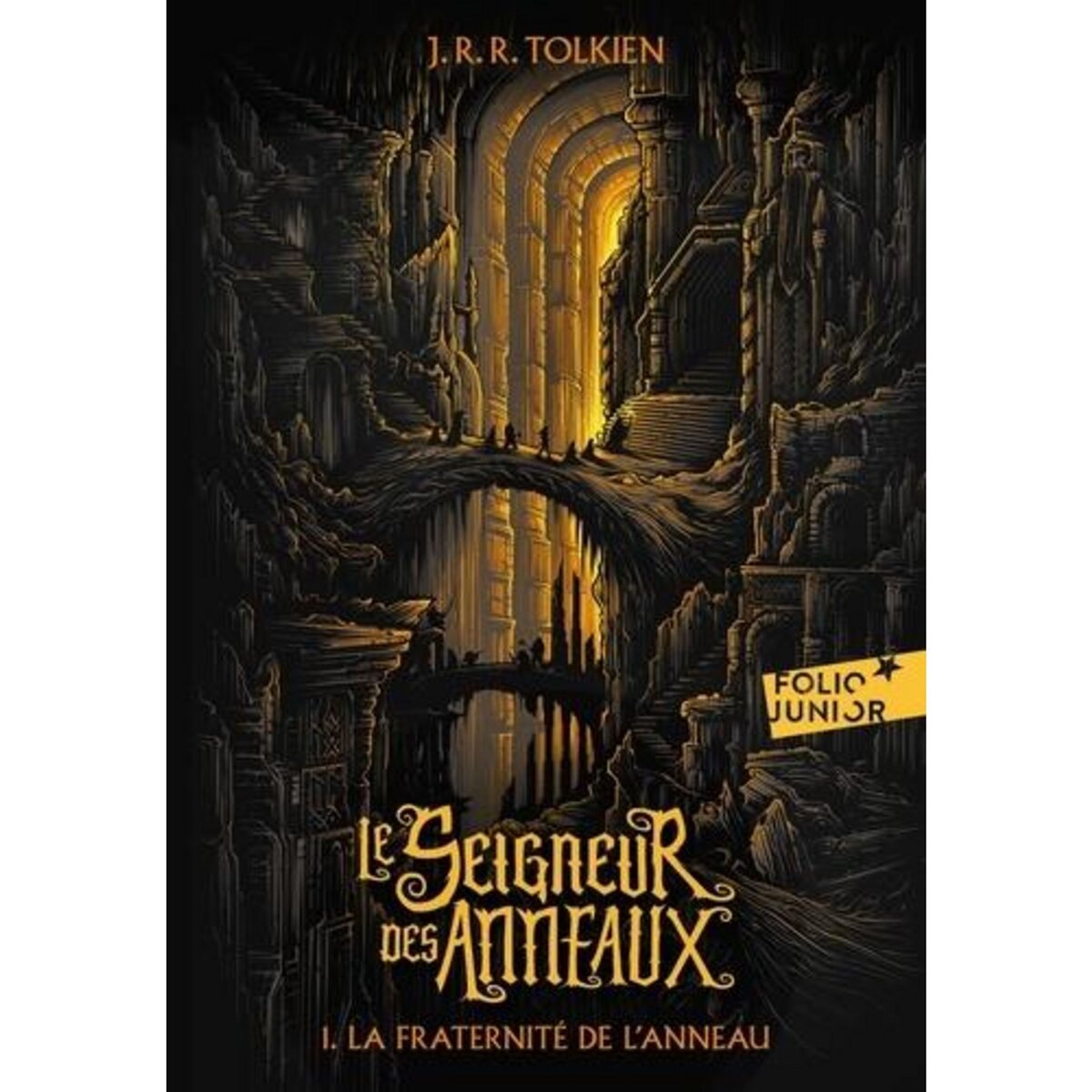 LE SEIGNEUR DES ANNEAUX TOME 1 : LA FRATERNITE DE L'ANNEAU, Tolkien John Ronald Reuel