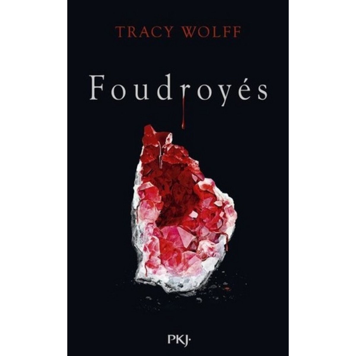  ASSOIFFES TOME 2 : FOUDROYES, Wolff Tracy