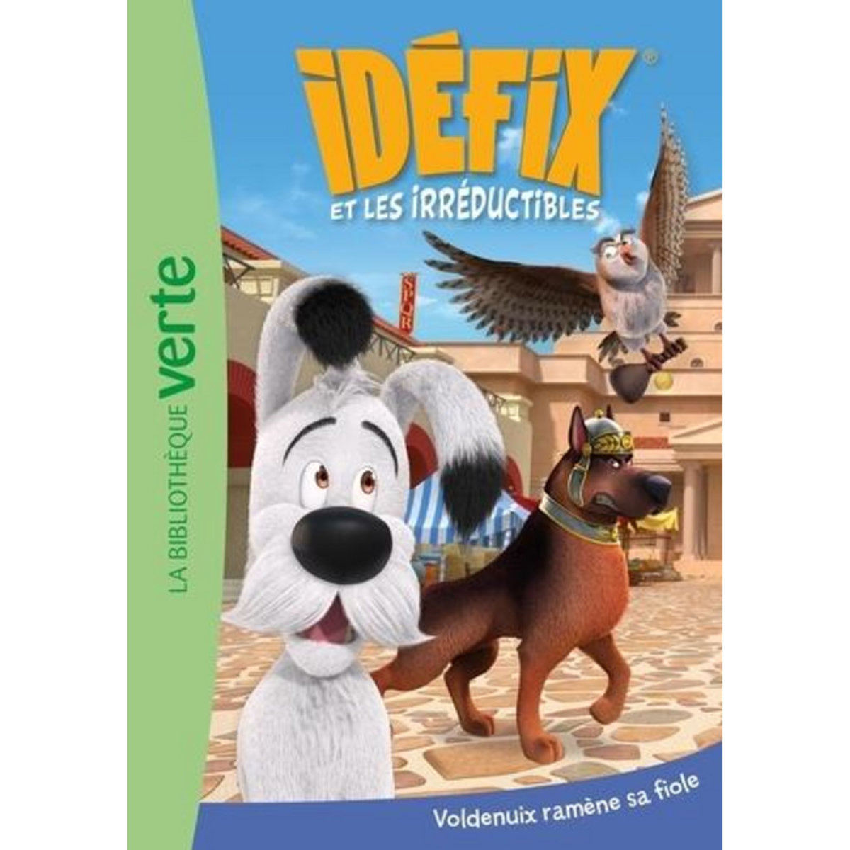 IDEFIX ET LES IRREDUCTIBLES TOME 3 : VOLDENUIX RAMENE SA FIOLE, Lachenaud Marine