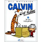 CALVIN ET HOBBES TOME 21 : JE SUIS TROP GENIAL !, Watterson Bill