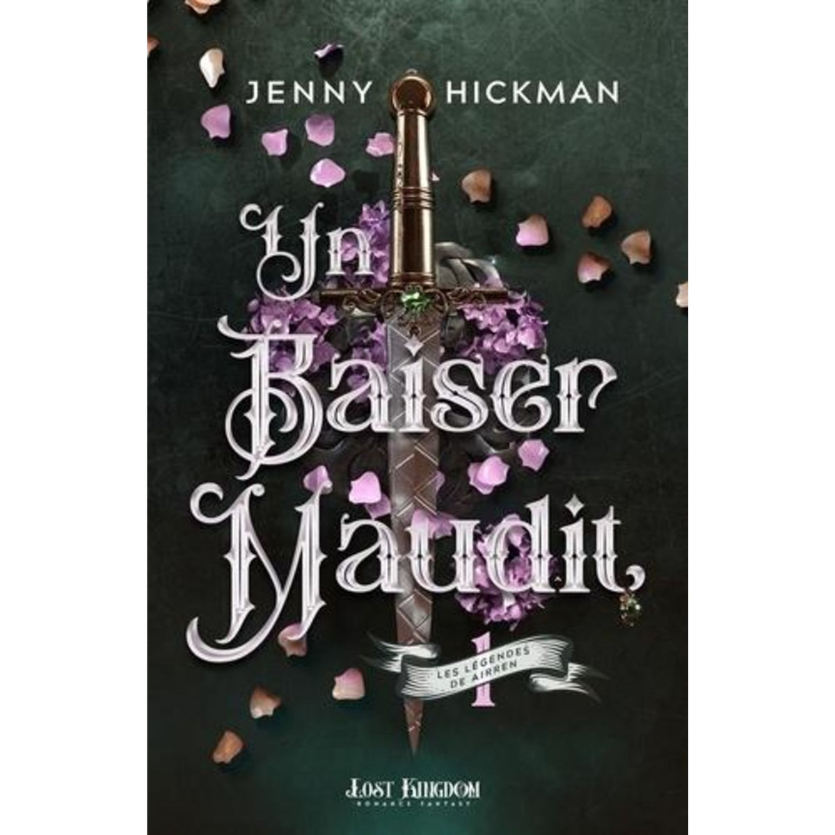 LES LEGENDES DE AIRREN TOME 1 : UN BAISER MAUDIT, Hickman Jenny