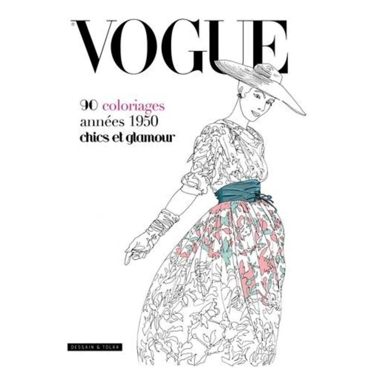 VOGUE. 90 COLORIAGES ANNEES 1950 CHICS ET GLAMOUR, Webb Iain R.