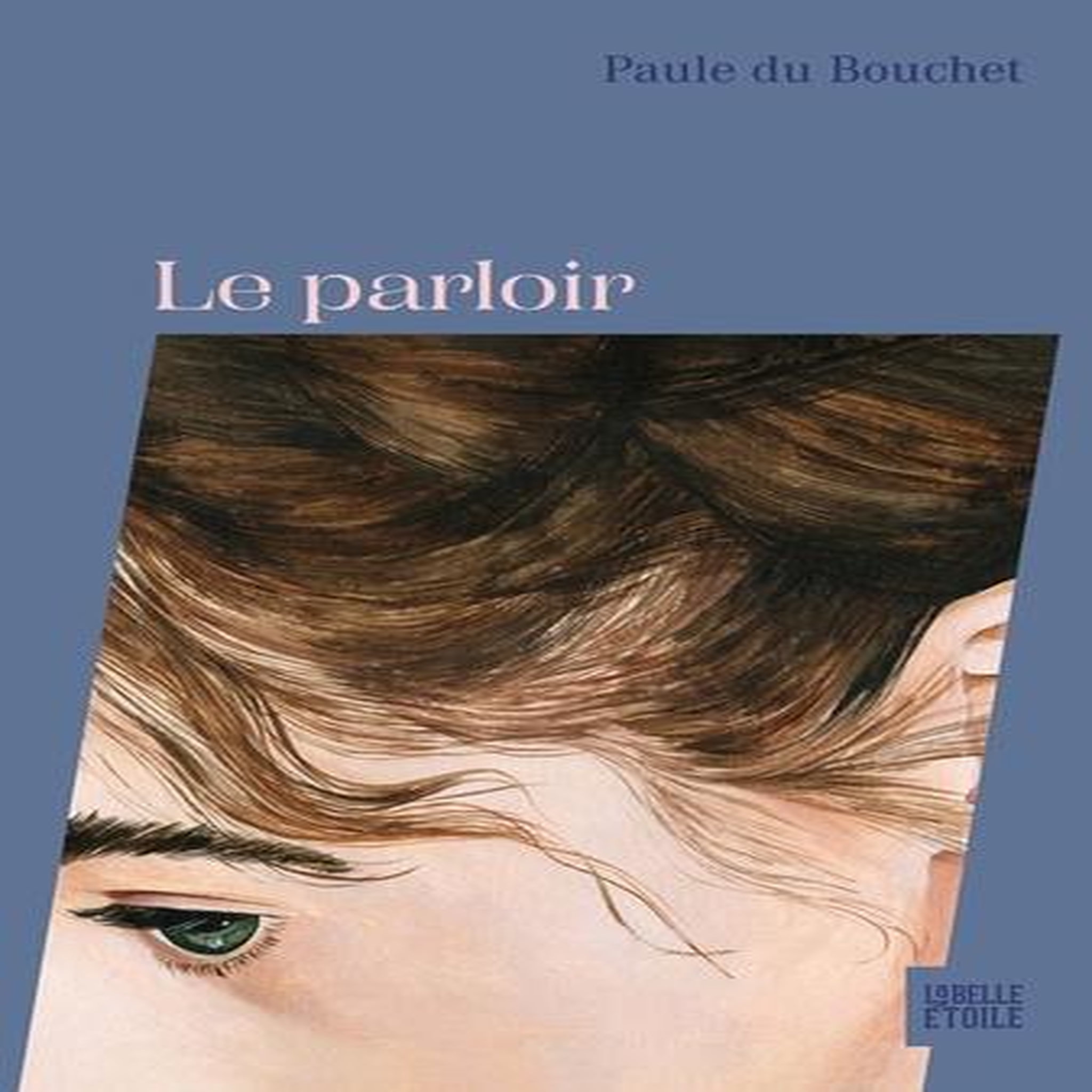 LE PARLOIR, Du Bouchet Paule