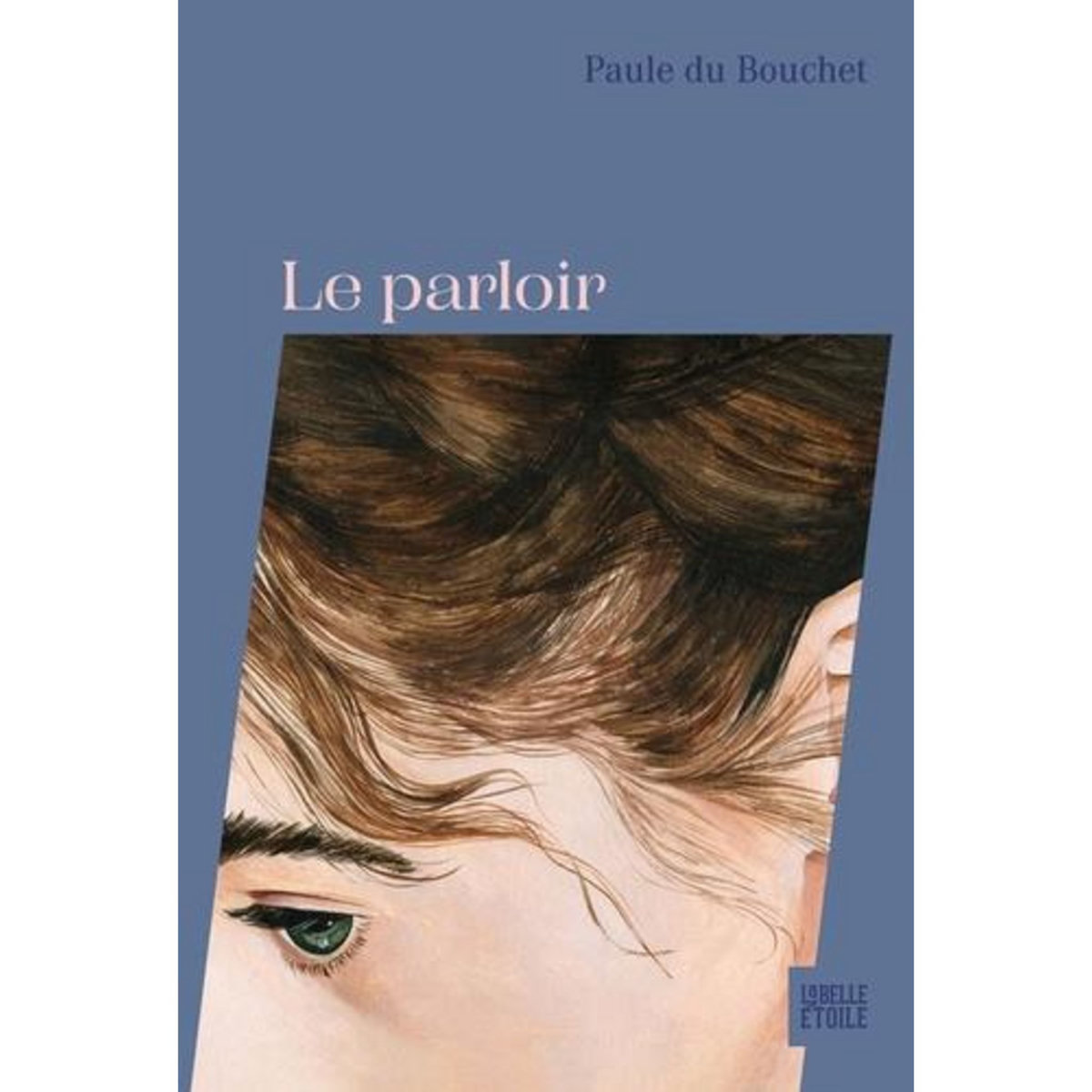 LE PARLOIR, Du Bouchet Paule