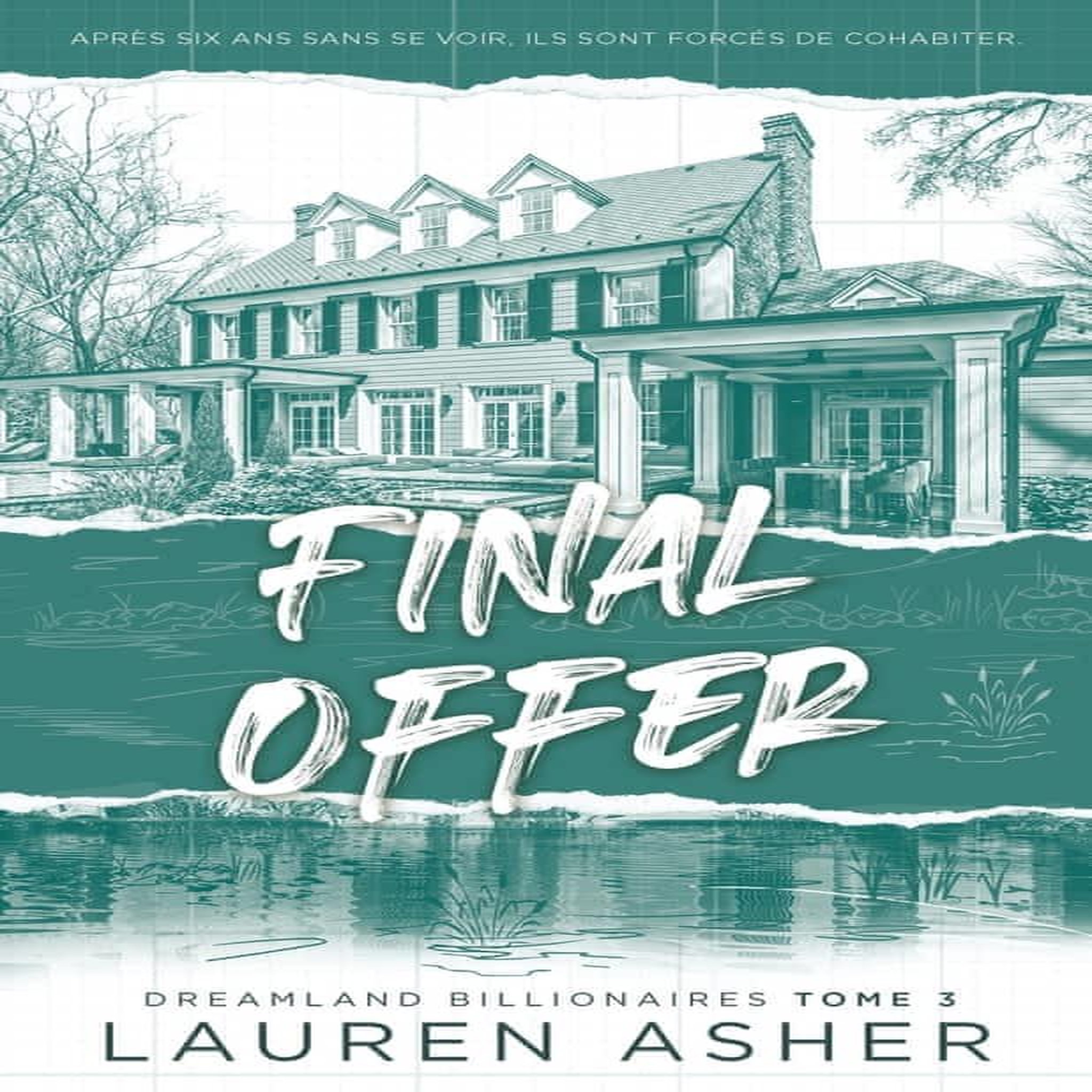DREAMLAND BILLIONAIRES TOME 3 : FINAL OFFER, Asher Lauren