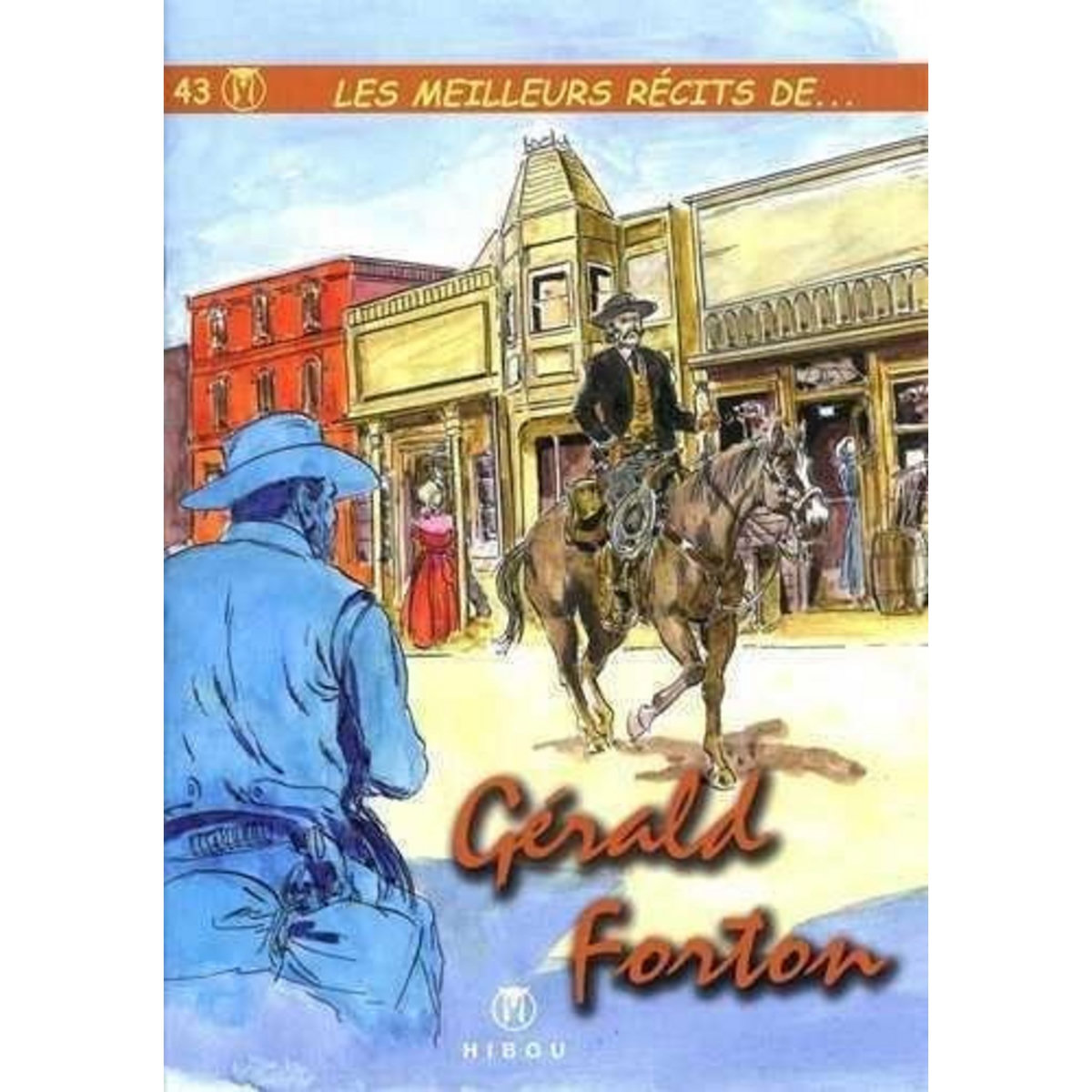 LES MEILLEURS RECITS. TOME 43, Forton Gérald