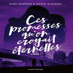 LA NUIT OU LES ETOILES SE SONT ETEINTES TOME 4 : CES PROMESSES QU'ON CROYAIT ETERNELLES. PARTIE 1, Gorman Nine