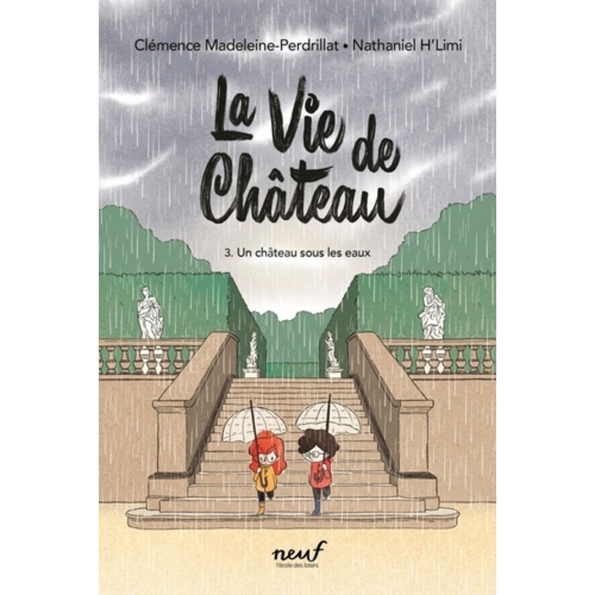 LA VIE DE CHATEAU TOME 3 : UN CHATEAU SOUS LES EAUX, Madeleine ...