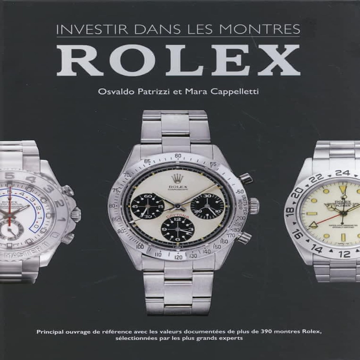 INVESTIR DANS LES MONTRES ROLEX, Patrizzi Osvaldo