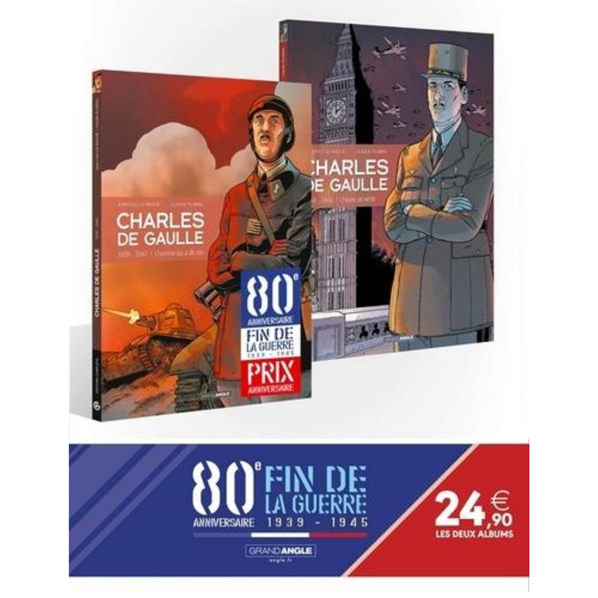 CHARLES DE GAULLE TOMES 2 ET 3 : 80 ANS DE LA GUERRE 39/45. PACK EN DEUX VOLUMES. TOME 2, 1939-1940 : L'HOMME QUI A DIT NON ; TOME 3, 1944-1945 : L'HEURE DE VERITE, Plumail Claude