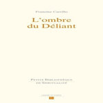 L'OMBRE DU DELIANT, Carrillo Francine