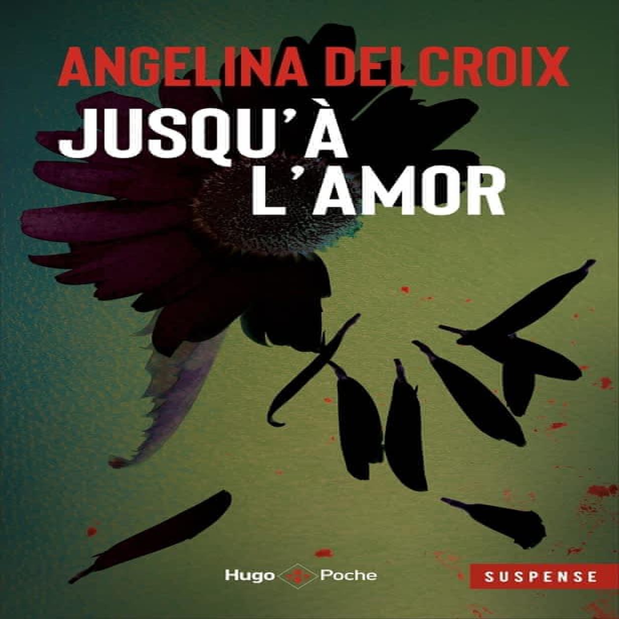 JUSQU'A L'AMOR, Delcroix Angélina