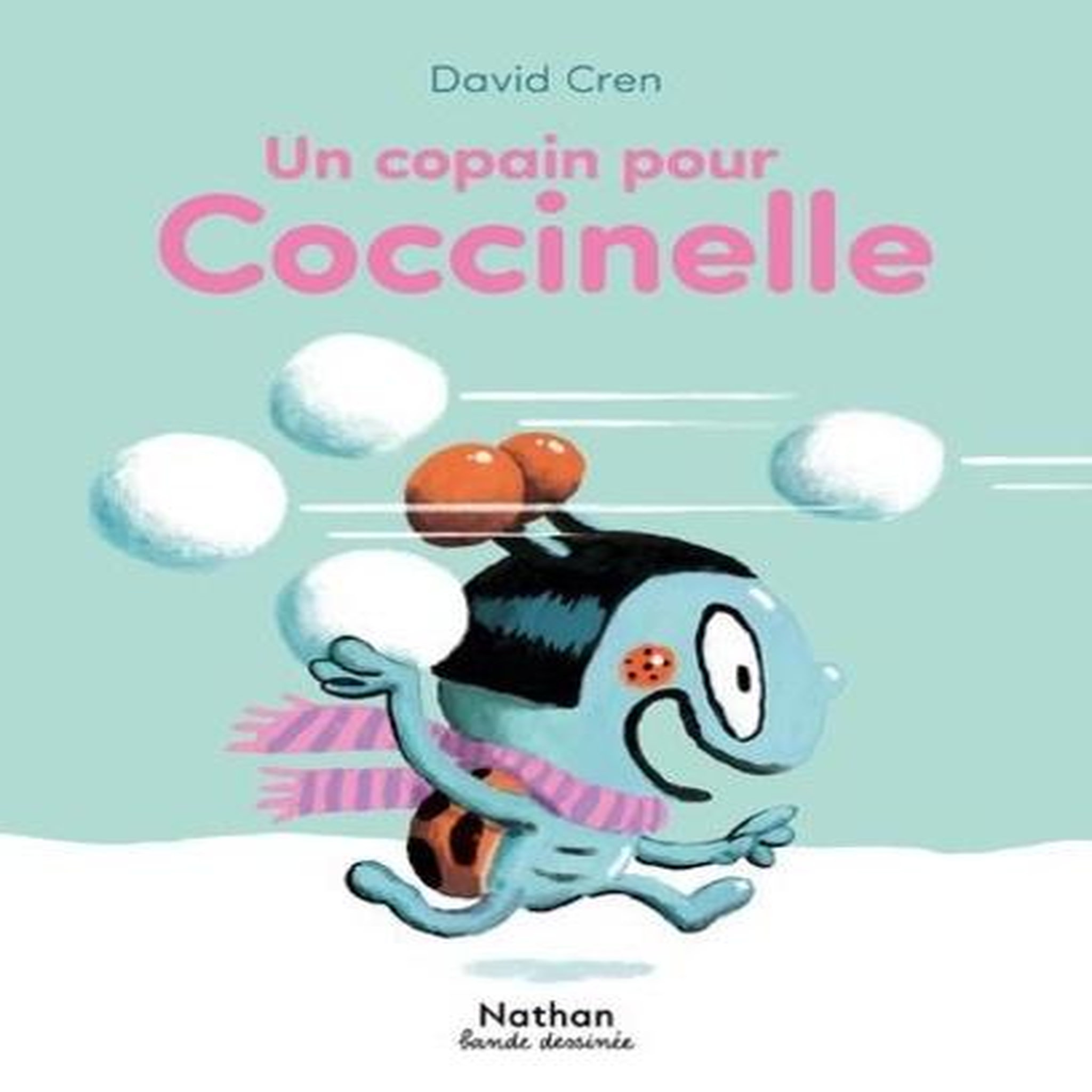 UN COPAIN POUR COCCINELLE, Cren David