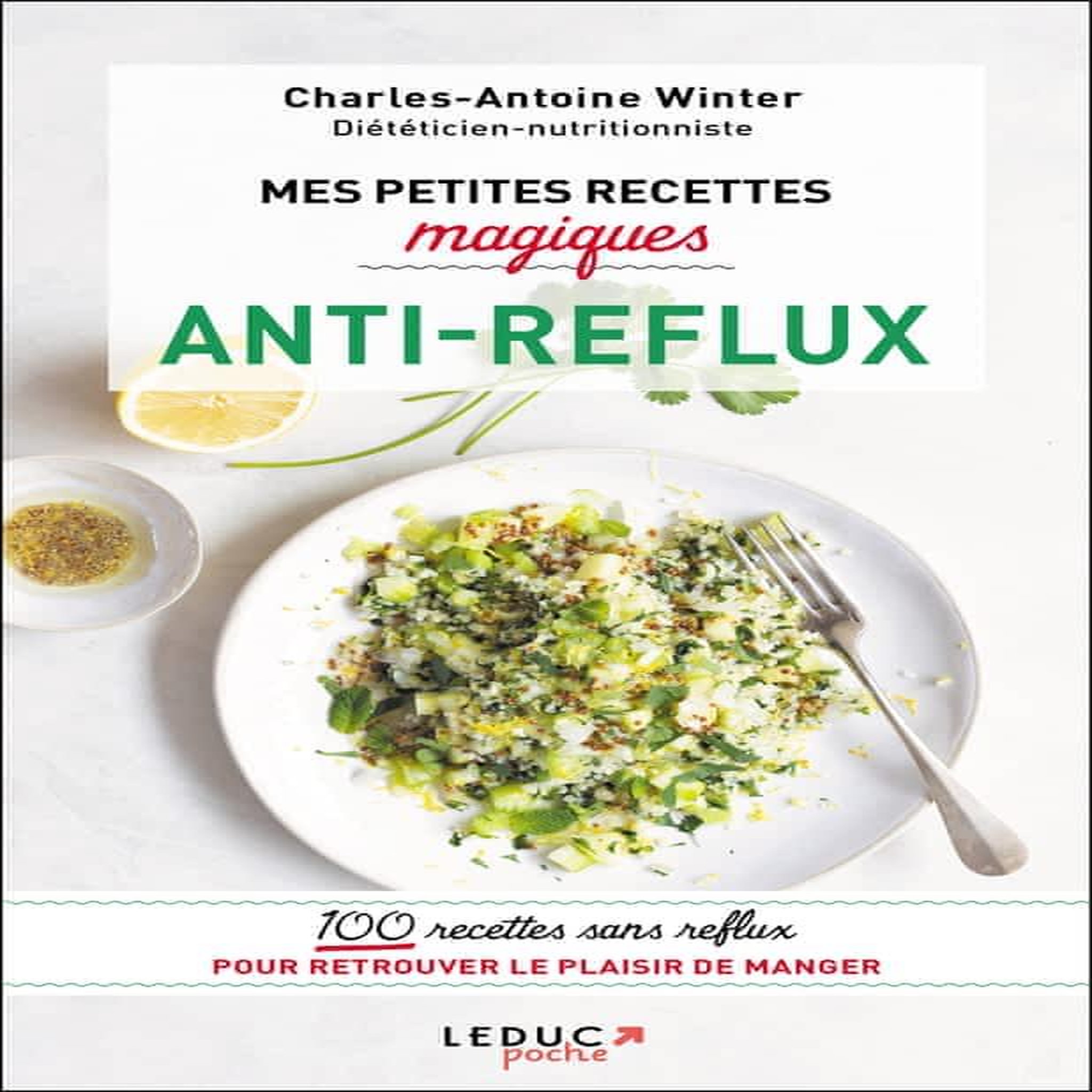 MES PETITES RECETTES MAGIQUES ANTI-REFLUX, Winter Charles-Antoine
