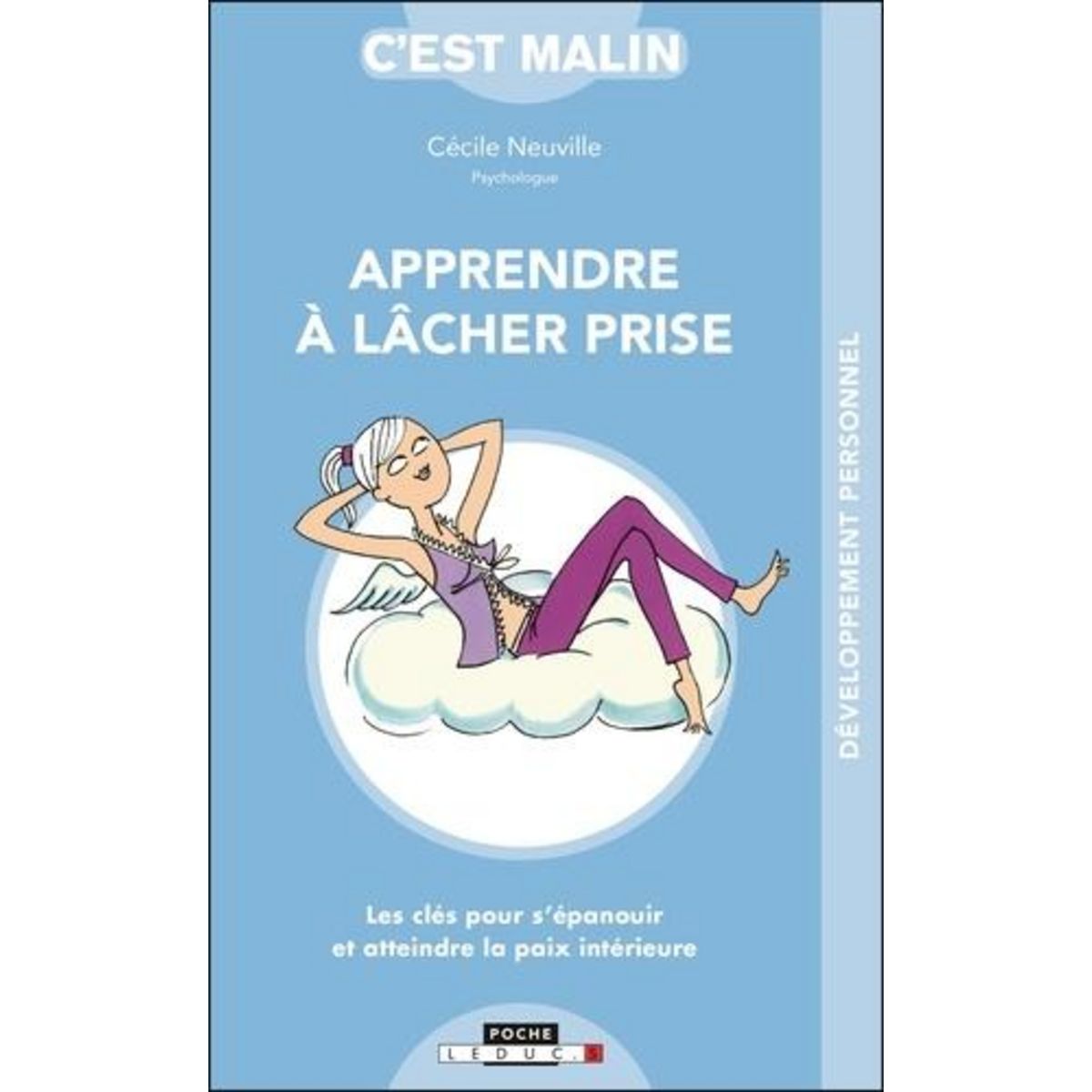 APPRENDRE A LACHER-PRISE, C'EST MALIN, Neuville Cécile