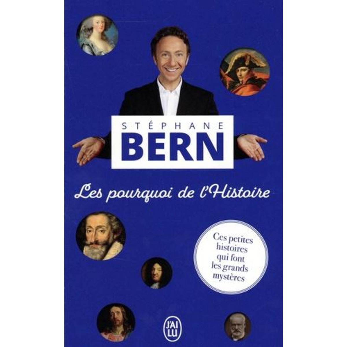 LES POURQUOI DE L'HISTOIRE, Bern Stéphane