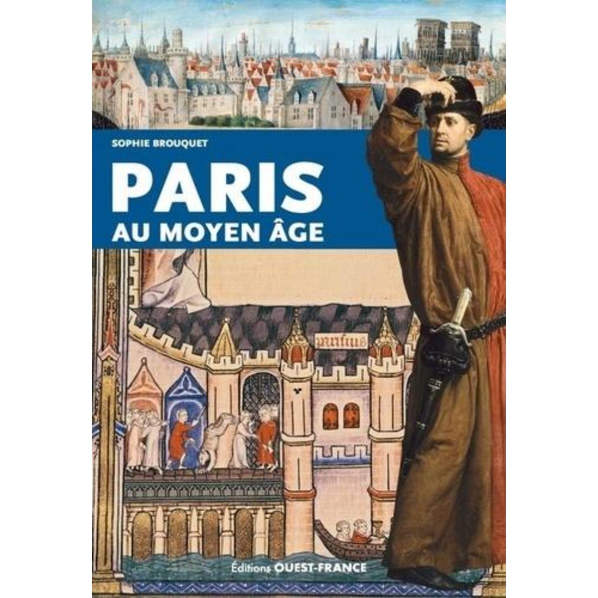 PARIS AU MOYEN-AGE, Cassagnes-Brouquet Sophie