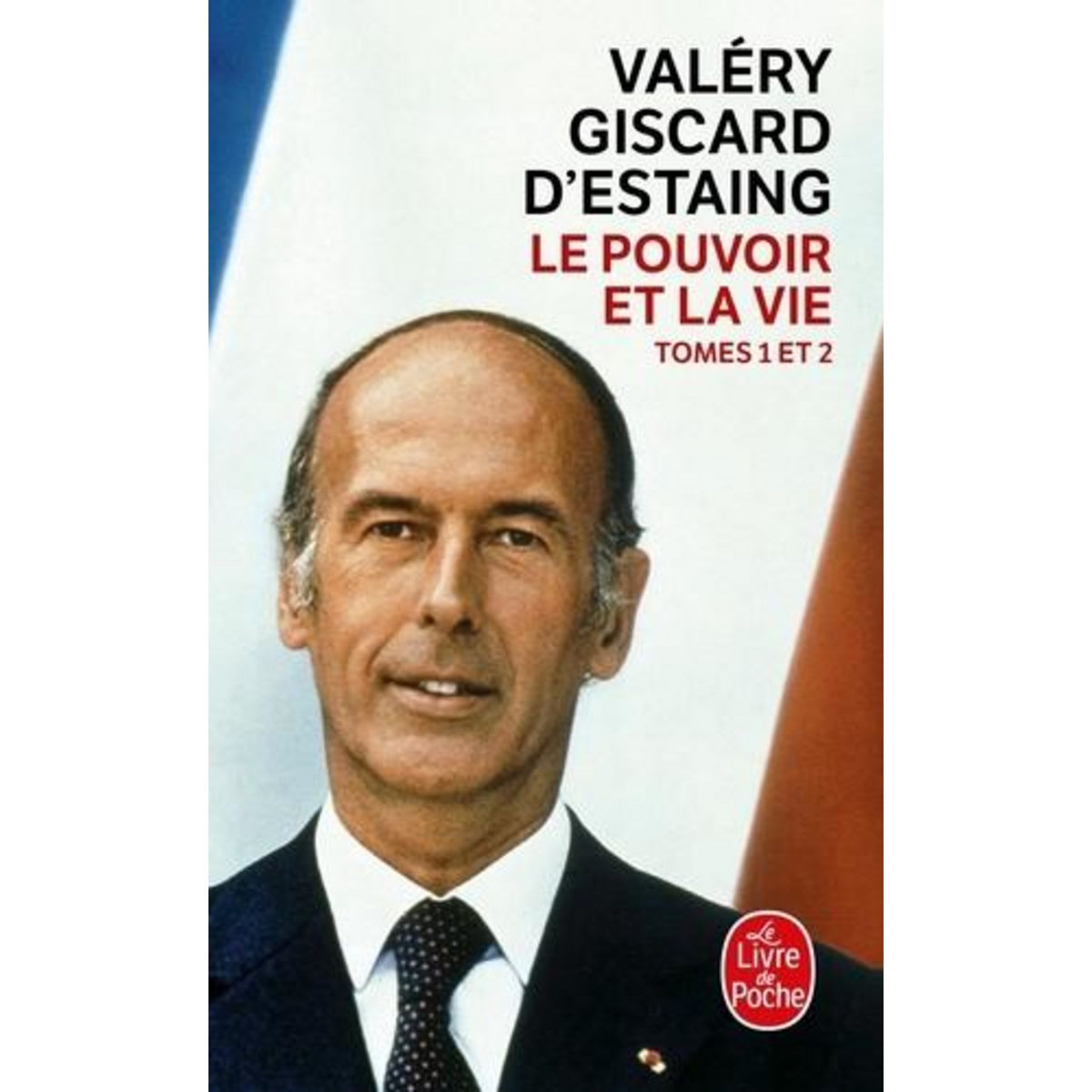 LE POUVOIR ET LA VIE, Giscard d'Estaing Valéry