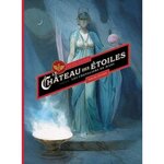 LE CHATEAU DES ETOILES INTEGRALE CYCLE 2 : LES CHEVALIERS DE MARS. TOME 3 & 4, Alice Alex