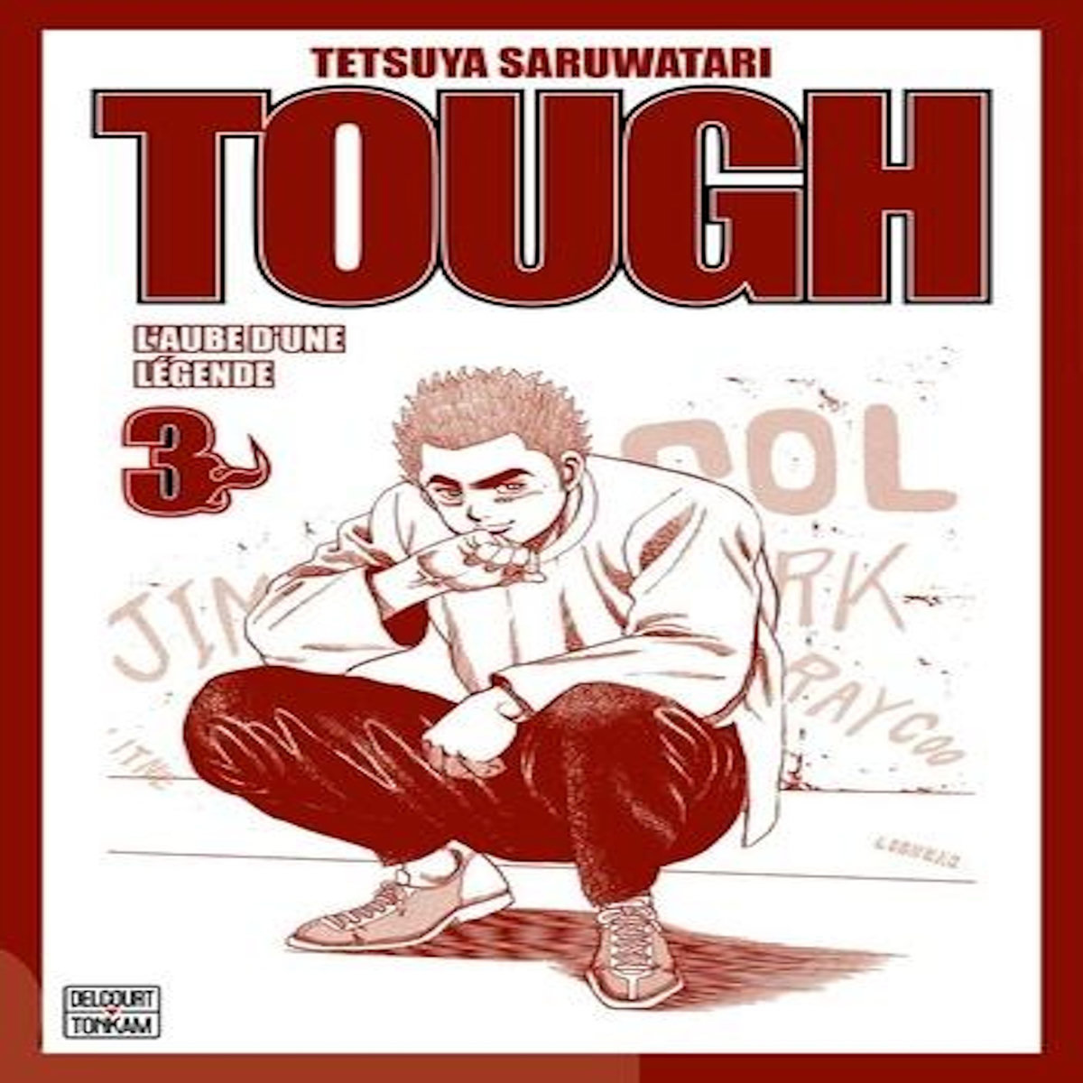 TOUGH - L'AUBE D'UNE LEGENDE TOME 3 , Saruwatari Tetsuya
