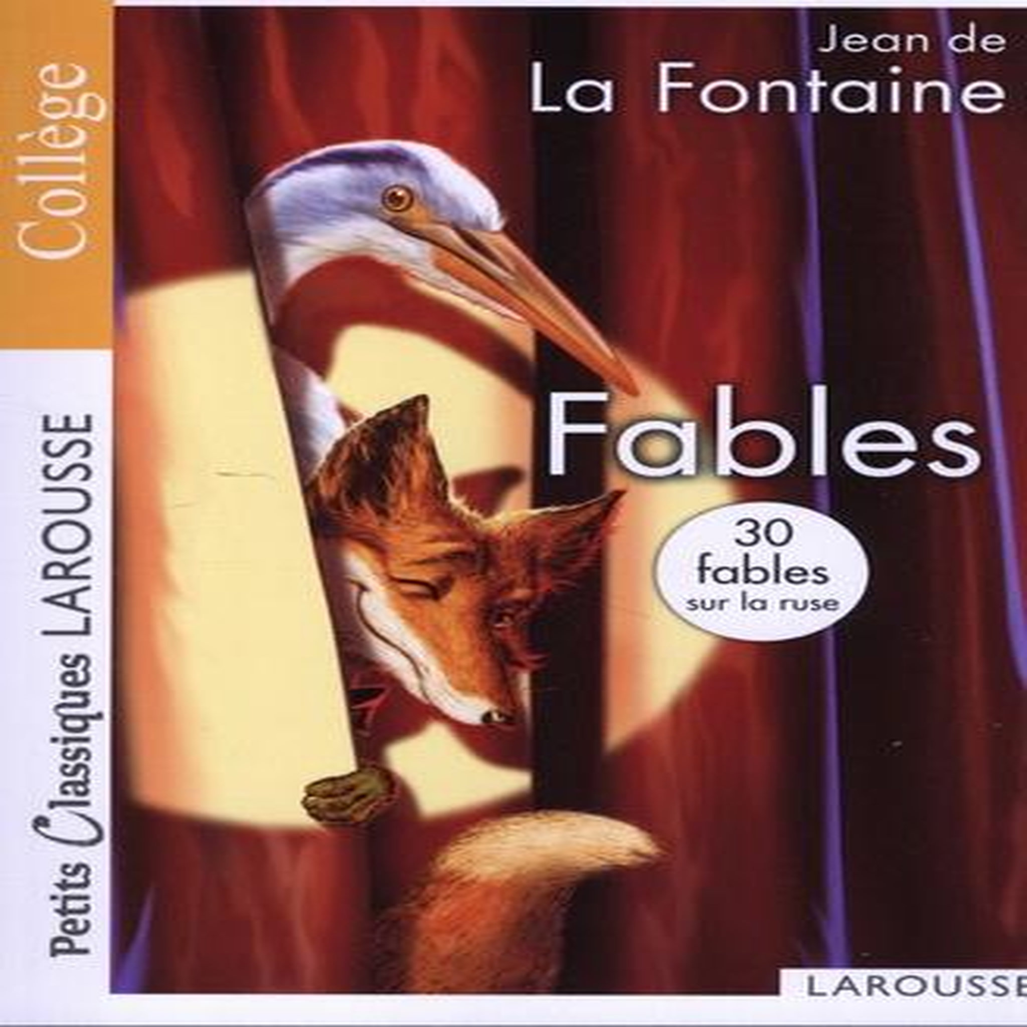 FABLES DE LA FONTAINE. 30 FABLES SUR LA RUSE, La Fontaine Jean de