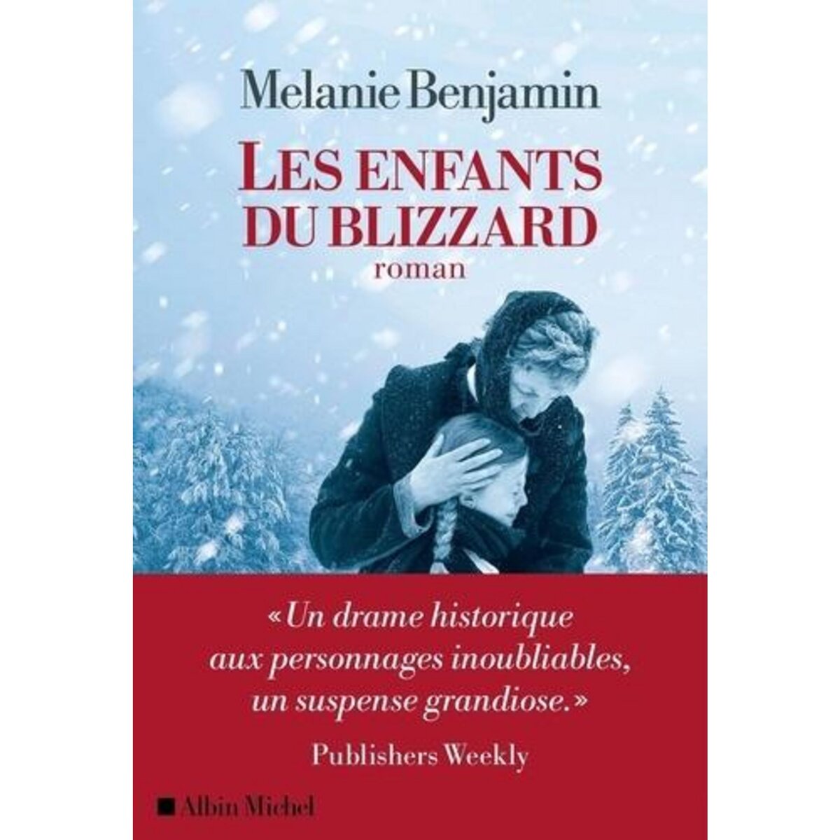 LES ENFANTS DU BLIZZARD, Benjamin Melanie