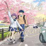 LE CLUB DES FLANEURS TOME 1 , Matsuda Mai