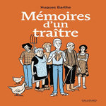 MEMOIRES D'UN TRAITRE, Barthe Hugues