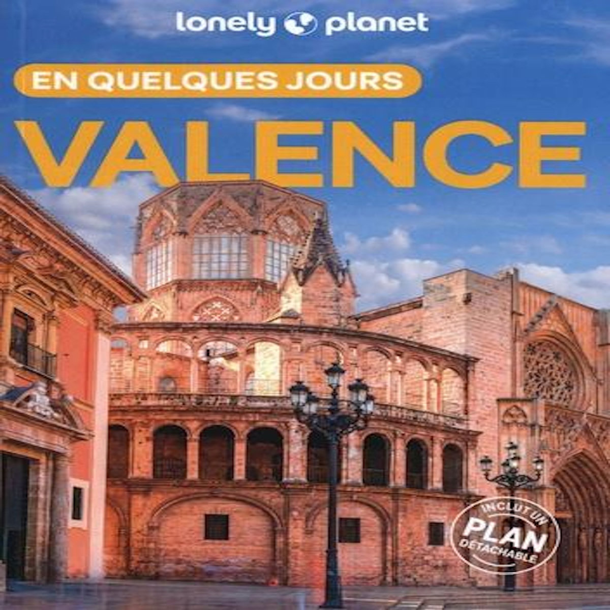 VALENCE EN QUELQUES JOURS. 6E EDITION. AVEC 1 PLAN DETACHABLE, Lovell Lucy