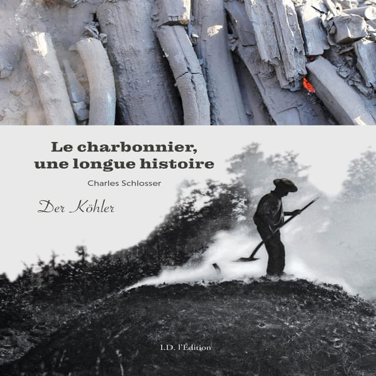 LE CHARBONNIER, UNE LONGUE HISTOIRE, Schlosser Charles