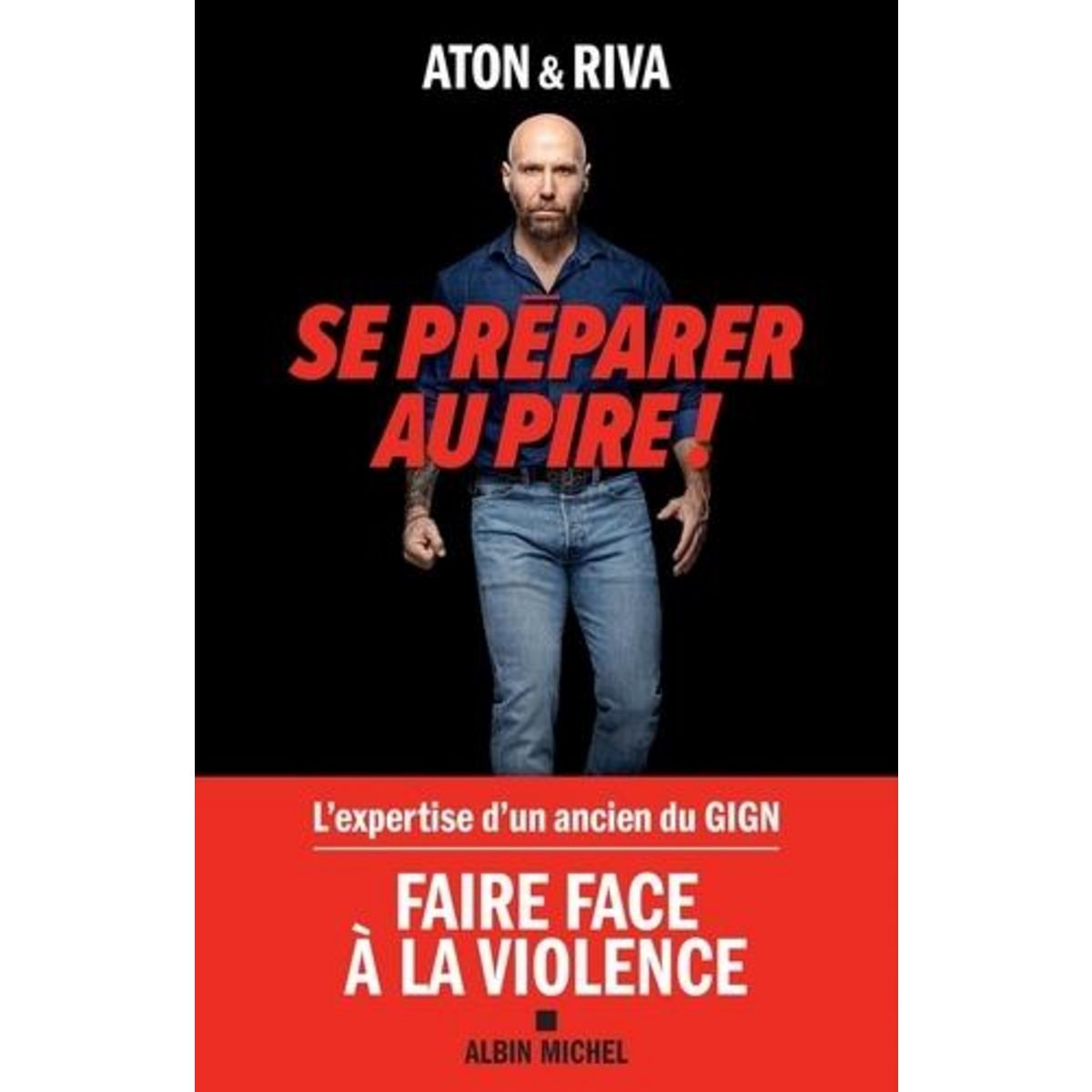 SE PREPARER AU PIRE !, Aton