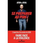 SE PREPARER AU PIRE !, Aton