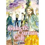 GALACTIC CURTAIN CALL TOME 3 , Kita Komao