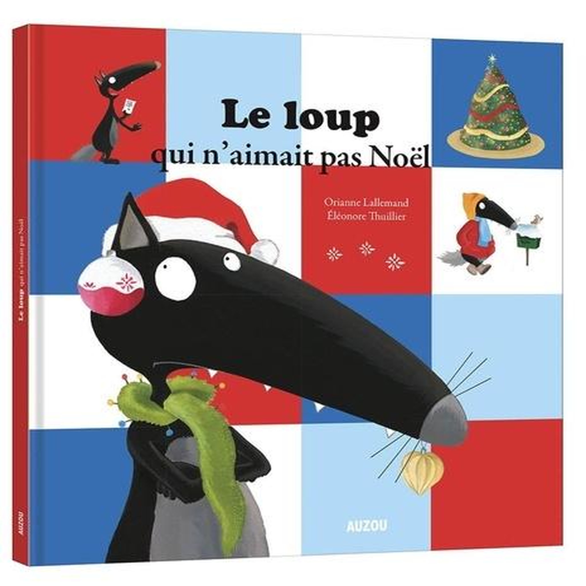 LE LOUP QUI N'AIMAIT PAS NOEL, Lallemand Orianne