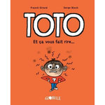 TOTO : ET CA VOUS FAIT RIRE !, Girard Franck