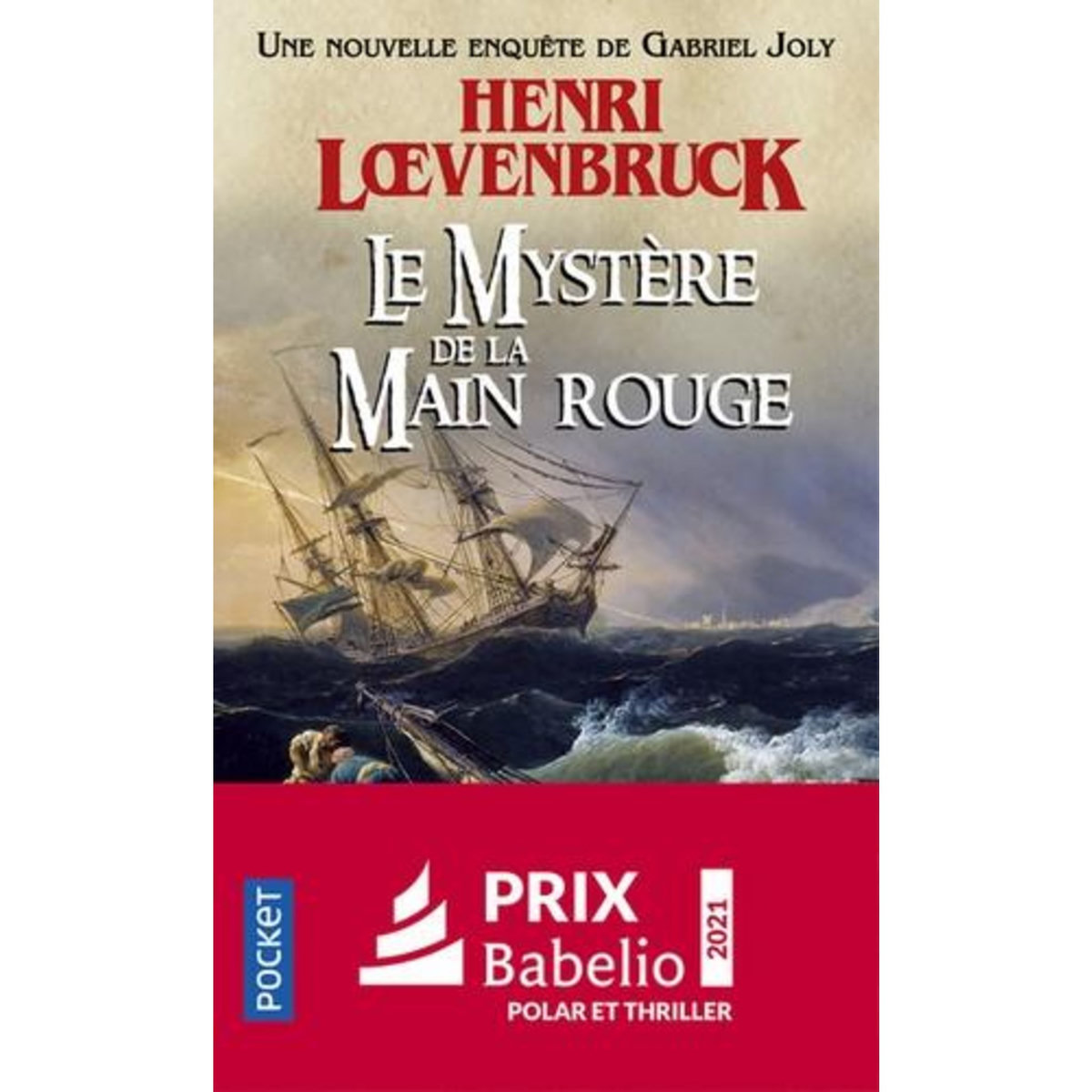 LES AVENTURES DE GABRIEL JOLY TOME 2 : LE MYSTERE DE LA MAIN ROUGE, Loevenbruck Henri