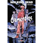 WALKING DEAD - CLEMENTINE TOME 3 , Walden Tillie