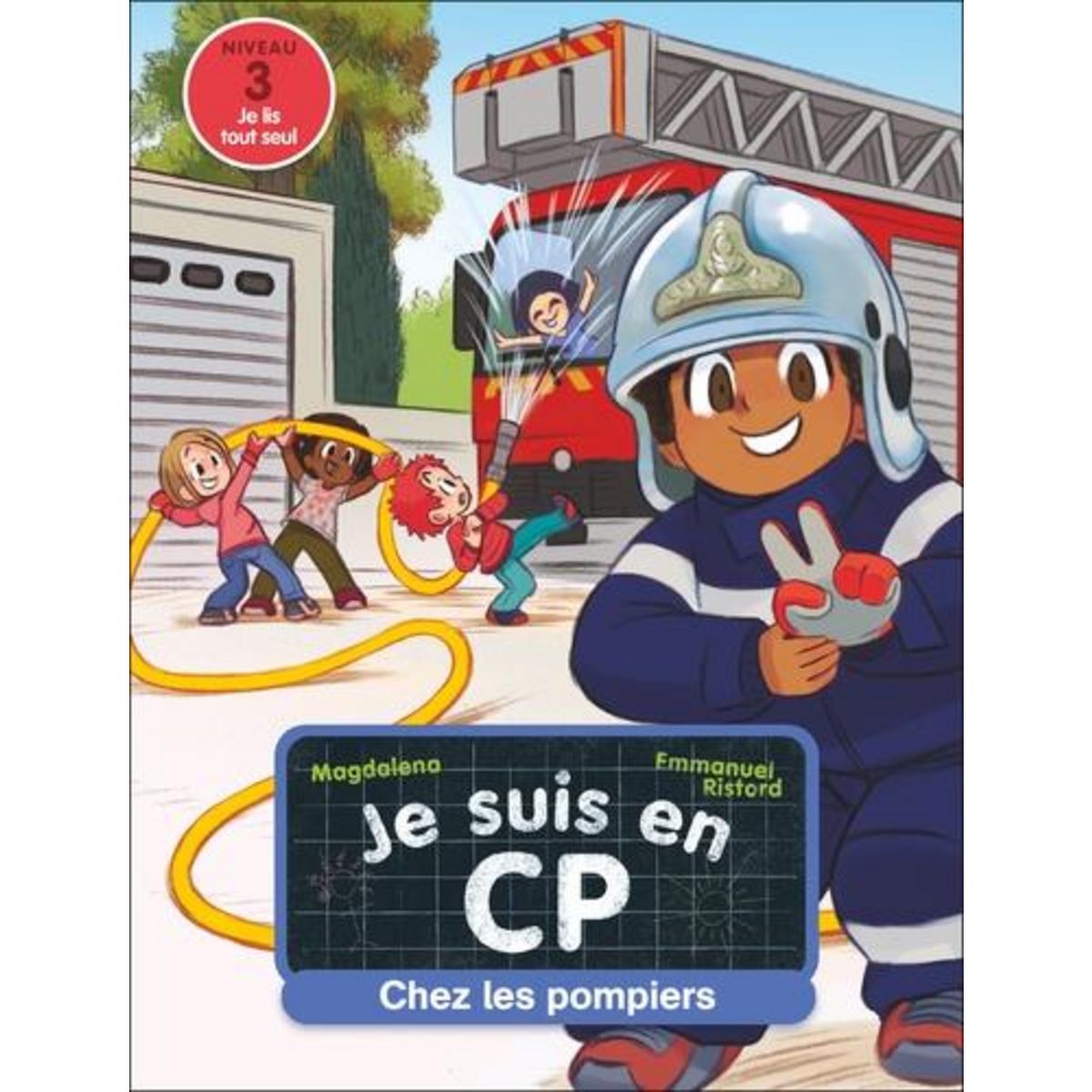 JE SUIS EN CP TOME 13 : CHEZ LES POMPIERS. NIVEAU 3, Magdalena