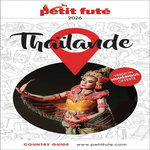 PETIT FUTE THAILANDE. EDITION 2026, Petit Futé