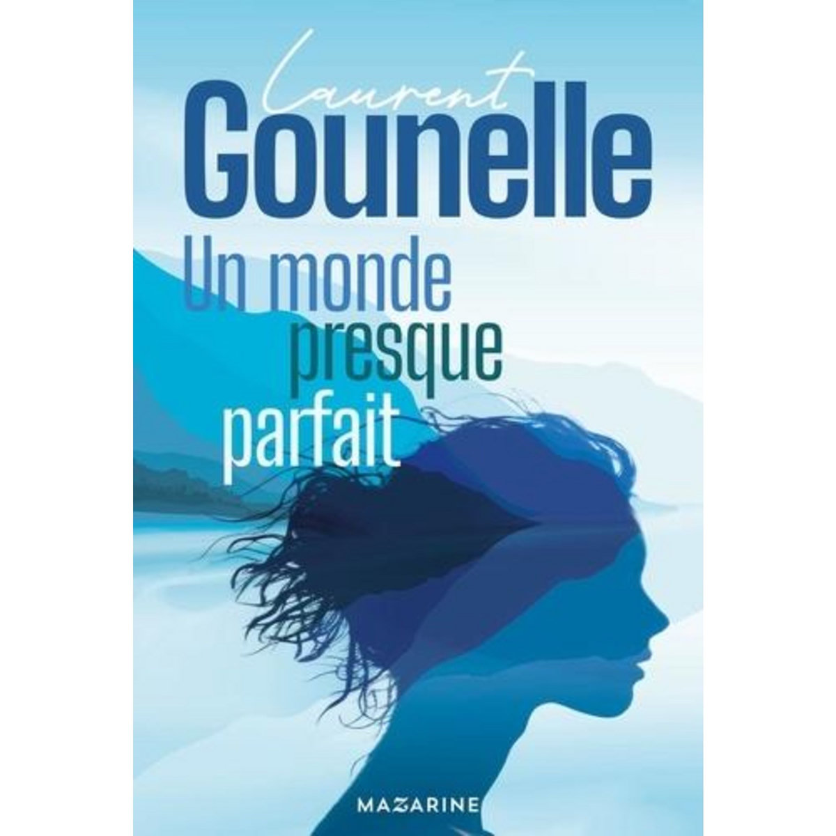 UN MONDE PRESQUE PARFAIT, Gounelle Laurent