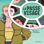 LA PASSE-VISAGE, Shadmi Koren