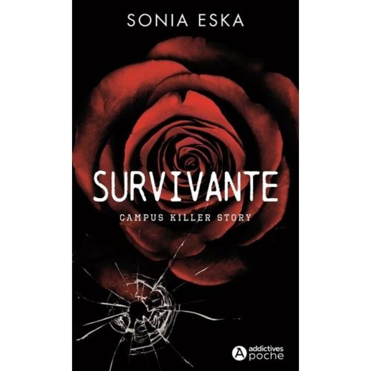 SURVIVANTE. CAMPUS KILLER STORY, Eska Sonia